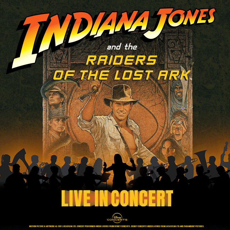 Pops Night –<i>INDIANA JONES AND THE RAIDERS OF THE LOST ARK™ LIVE IN CONCERT</i>